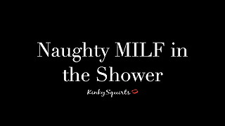 Naughty MILF in the Shower